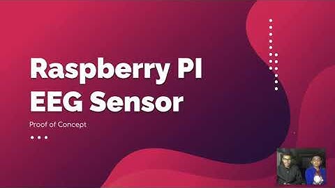 Raspberry PI EEG Sensor Presentation