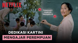 Kartini Memperjuangkan Perempuan Lewat Pendidikan | Kartini | Clip