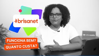 Brisanet Internet Fibra: vale a pena contratar em 2025?