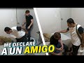 LE DECLARO MI AMOR A UN AMIGO | TERMINO GUSTANDOLE