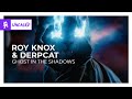 ROY KNOX & Derpcat - Ghost in the Shadows [Monstercat Release]
