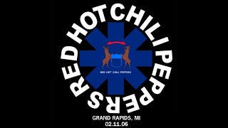 Red Hot Chili Peppers - Grand Rapids 2006 (Fullest Show Clips AUD/AMT)