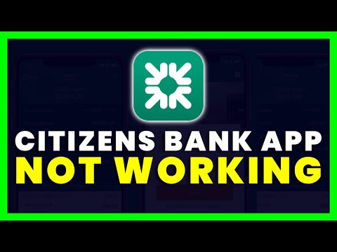 Fix Citizens Bank Mobile App Not Working (FIXED)