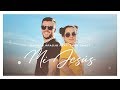 Daniela Araújo, Evan Craft - Mi Jesús (Vídeo Oficial)