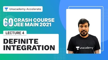 Definite Integration | 60 Days Crash Course | JEE Main 2021 | Anna Sir | Unacademy Accelerate