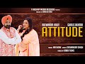 Attitude  gurlez akhtar  kulwinder kally  new punjabi songs 2019  latest punjabi songs 2018
