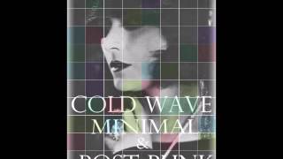 Cold Wave Minimal & Post Punk (Calligari Set...)