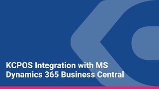 KCPOS Integration with MS Dynamics 365 Business Central