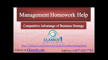 Competitive Advantage of Business Strategy : Business Management Homework Help by Classof1.com
