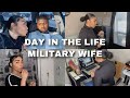 DAY IN THE LIFE AS A MILITARY WIFE! (Full day routine)