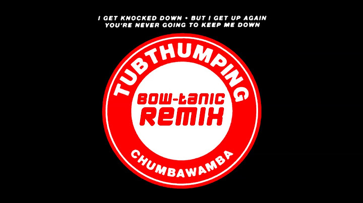 Tubthumping Remix version - Remix performance video thumbnail