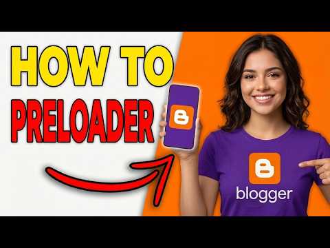 How To Add A Preloader Animation In Blogger (2026)