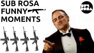 Sub Rosa Funny Moments (2)
