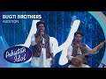 Bugti Brothers perform “O G Wasay Mastani” | Folk Performance | Pakistan Idol 2025
