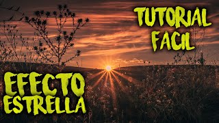 Efecto ESTRELLA en el SOL y LUCES  Tutorial de fotografía