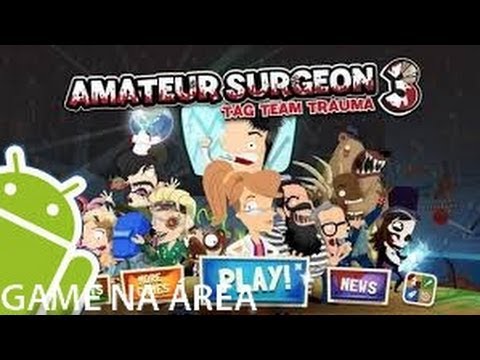 Amateur Surgeon 3 Gameplay (Android/IOS)-HD