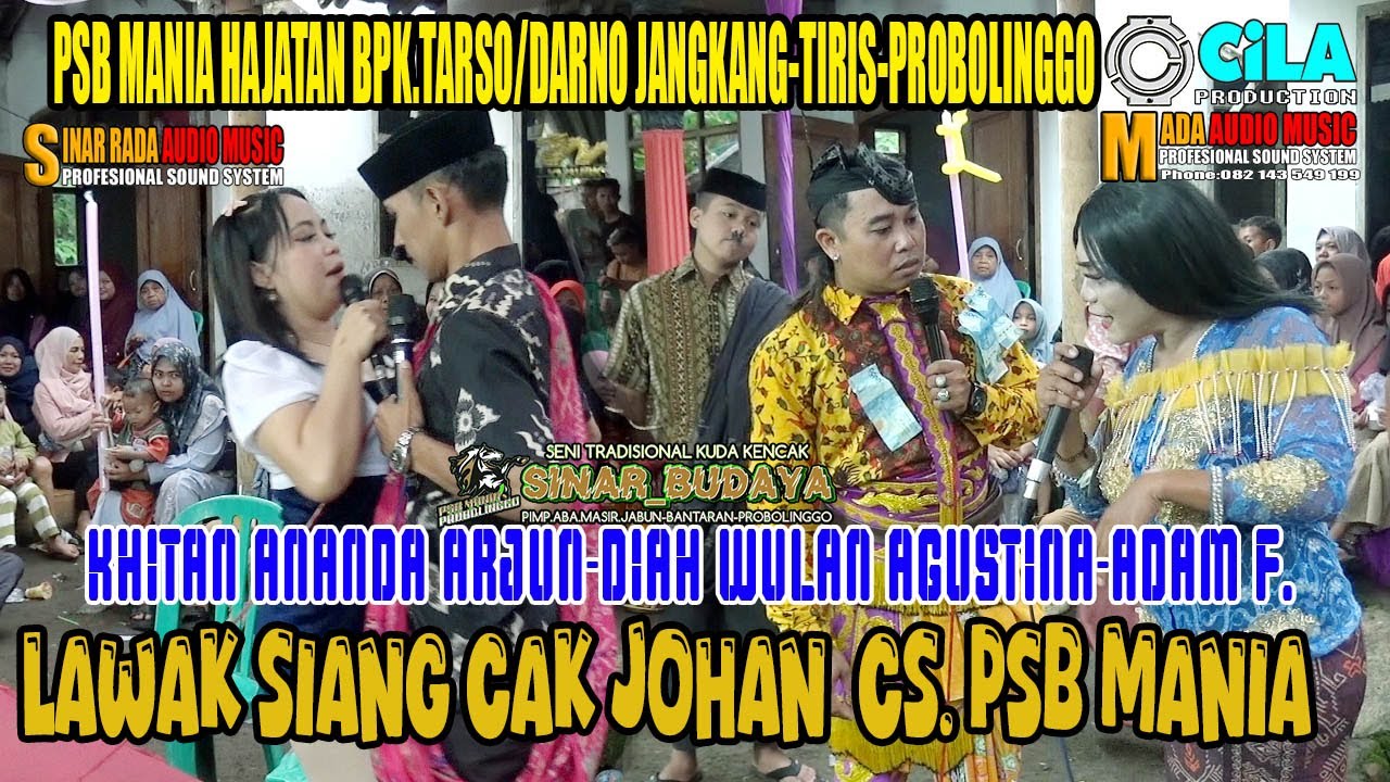 LAWAK SIANG PSB MANIA johan sala manyunuk. LIVE JANGKANG.