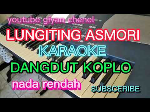 LUNGITING ASMORO KARAOKE DANGDUT KOPLO