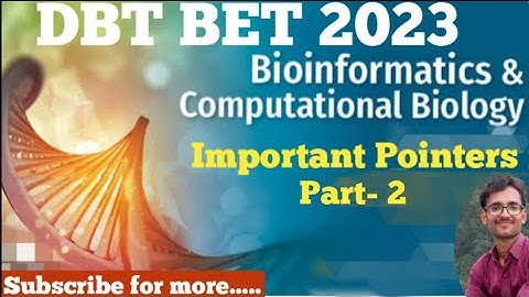 Bioinformatics and Computational Biology / Important Points for DBT and GAT-B/ PYQ DBT/ Part 2