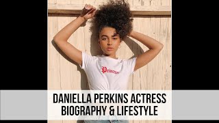 Celebrity Daniella Perkins Biography, Height, Age, Boyfriend & Lifestyle Net Worth