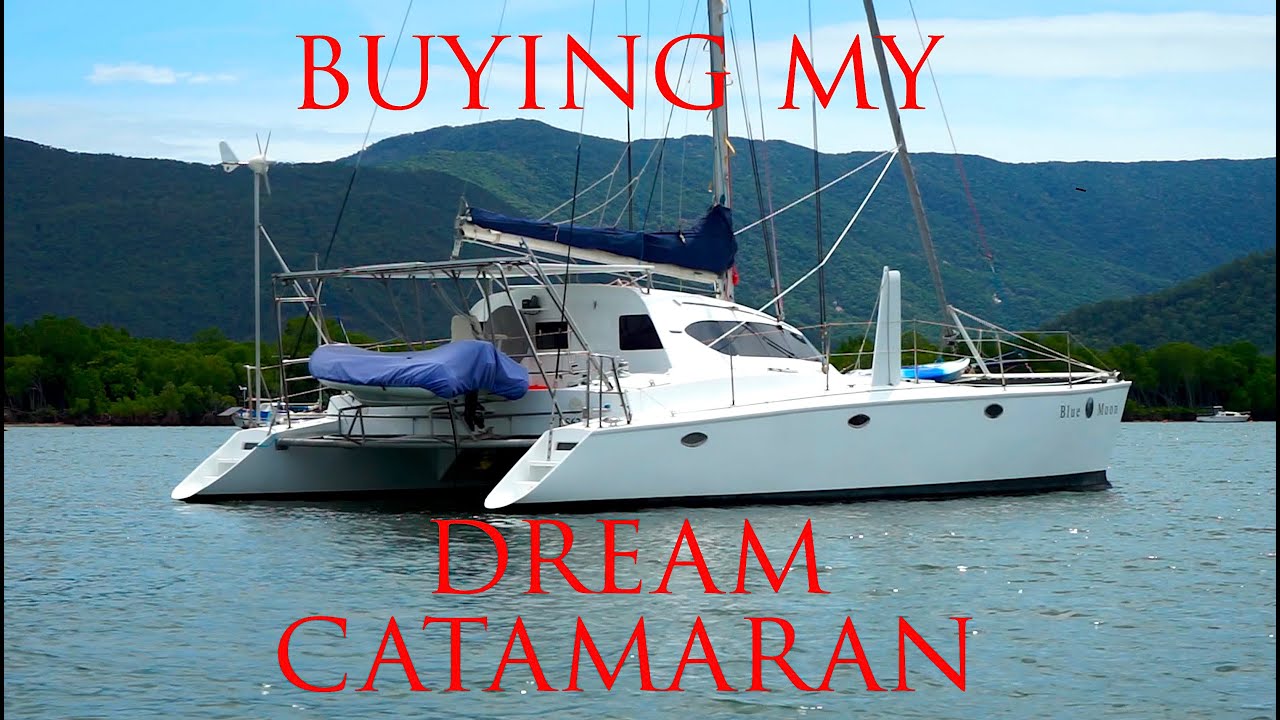 ATTEMPTING TO BUY LUXURY CATAMARAN