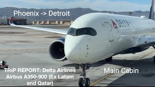 MAIN CABIN TRIP REPORT: Delta Airlines A350-900. Phoenix (KPHX) to Detroit (KDTW)