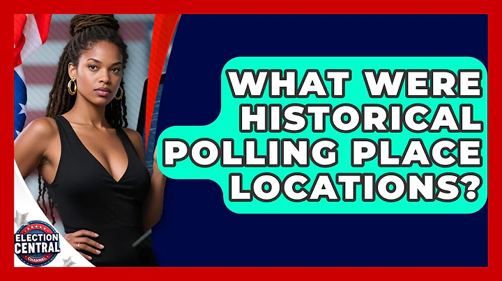 What Were Historical Polling Place Locations? - Election Central Channel