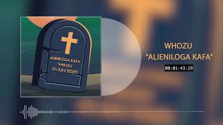 Whozu - Alieniloga Kafa (Official Audio)