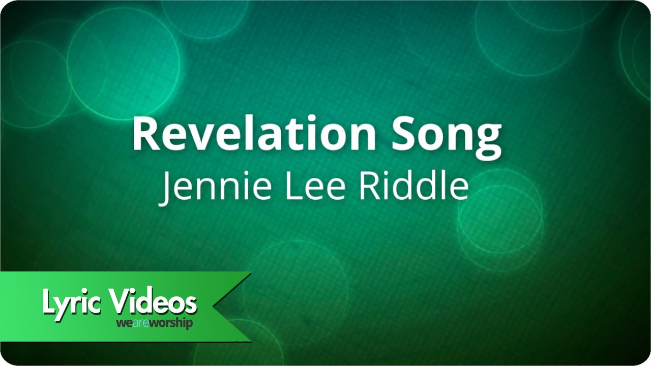 Revelation Song - Lee Riddle
