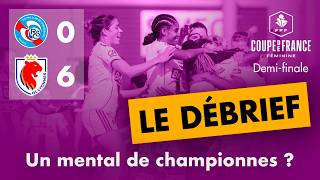 Strasbourg 0-6 Ol Lyonnes Démonstration Mais Vraie Confirmation ? Débrief Coupe De France