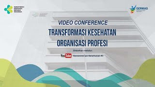 Transformasi Kesehatan  Organisasi Profesi