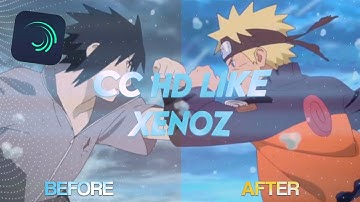 ㄔTUTORIAL CC HD LIKE XENOZ!☄️ㄔ Aligth Motion Tutorial