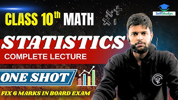 Class 10 Math Statistics One Shot | NCERT Formulas, Examples & Important Questions 🔥 | Dhananjay Sir