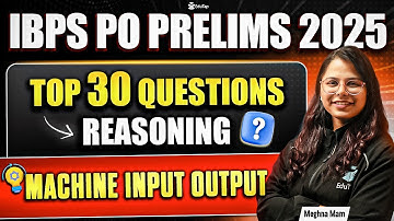 IBPS PO Classes 2025 | IBPS PO Reasoning Machine Input Output & PYQs | IBPS Prelim PO Mock | EduTap