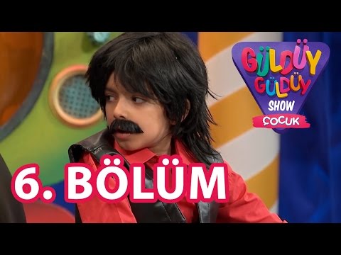 Güldüy Güldüy Show Çocuk 6.Bölüm