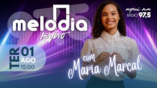 Maria Marçal - Melodia Ao Vivo Live