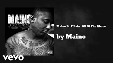 Maino - All Of The Above (Official Video)