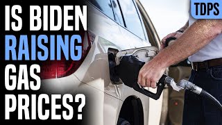 The Truth About Joe Biden's Skyrocketing Gas Prices