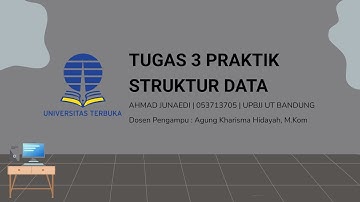 TUGAS 3 STRUKTUR DATA - UNIVERSITAS TERBUKA