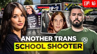 The Disturbing Pattern Of Trans Shooters Dangerous Conversations Ep 16