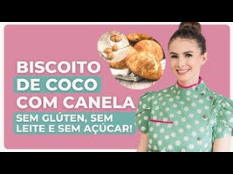 BISCOITO DE COCO COM CANELA   Low Carb sem glten sem lactose e sem acar