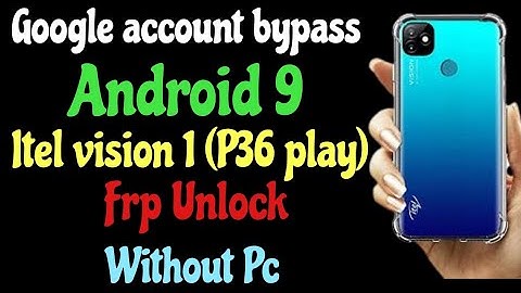 Itel vision 1 (P36 Play) Frp bypass, Android 9 // without pc*2022