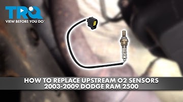 How to Replace Upstream O2 Oxygen Sensors 2003-2009 Dodge Ram 2500 5.7L V8