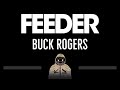 Feeder • Buck Rogers (CC) 🎤 [Karaoke] [Instrumental Lyrics]