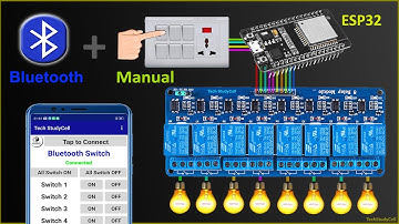 ESP32 Bluetooth Home Automation System with Manual Switch | ESP32 Projects 2021