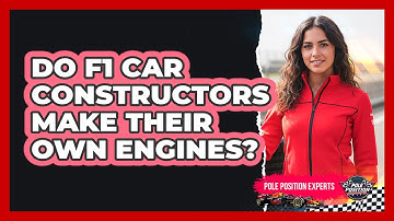 Do F1 Car Constructors Make Their Own Engines?