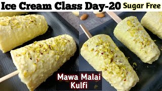 Ice Cream Class Day-20Mawa Malai Kulfi Recipe Sugar Free Mawa Kulfi Recipe With Zindagi Stevia