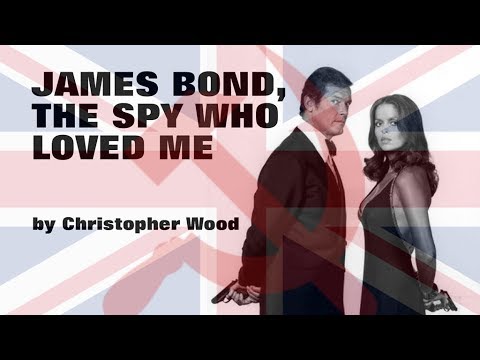 the-spy-who-loved-me---movie-novelisation-by-christopher-wood