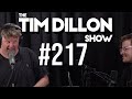 #217 - Cuties | The Tim Dillon Show