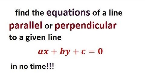 equation of a line parallel or perpendicular to a given line with trick
